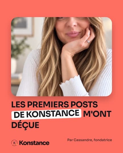 Les premiers posts de Konstance m'ont déçue